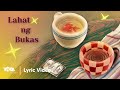 Lahat ng Bukas - Cup of Joe ft. Keanna Mag (Official Lyric Video)