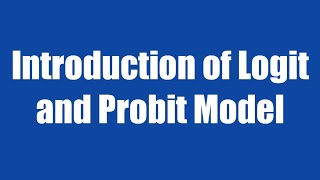 20. Logit and Probit Model