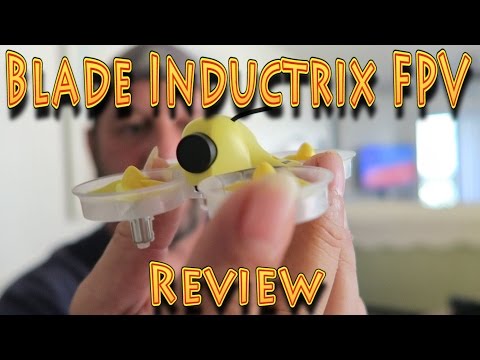 Review: Blade Inductrix FPV Micro Drone!!! (10.21.2016)