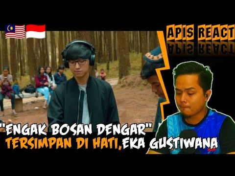 Enggak bosan denger !! TERSIMPAN DI HATI by EKA GUSTIWANA | Apis React