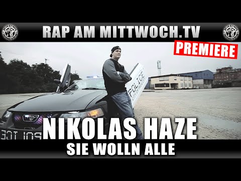 NIKOLAS HAZE - SIE WOLLN ALLE (RAP AM MITTWOCH.TV PREMIERE)
