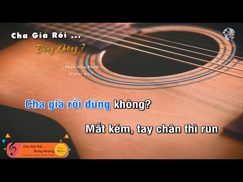 Cha Già Rồi Đúng Không - Phạm hồng Phước (Guitar beat solo karaoke), Muoi Music | Muối SV