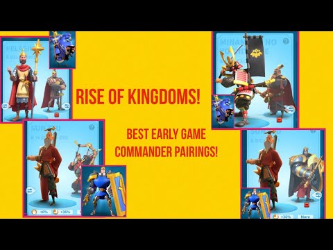 Rise Of Kingdoms-Best Early Game Commander Pairings!