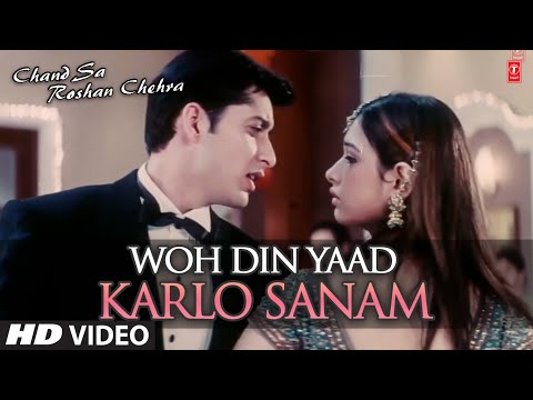 Woh Din Yaad Karlo Sanam — watch video