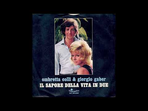 Ombretta Colli & Giorgio Gaber - Il sapore della vita in due