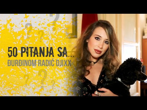 50 PITANJA SA... Đurđinom Radić Djixx Epizoda 2
