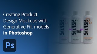 Creating Product Design Mockups With Generative Fill Partner Models | Adobe Photoshop