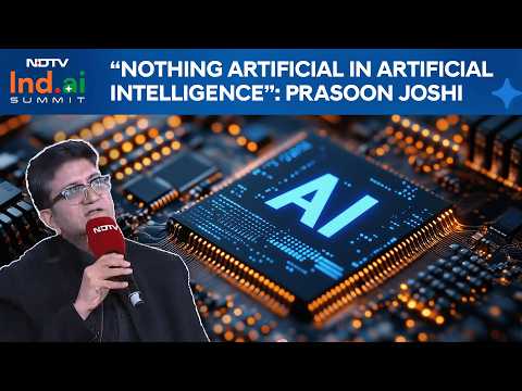 NDTV Ind.AI Summit | Nothing 'Artificial' In Artificial Intelligence, Says Prasoon Joshi