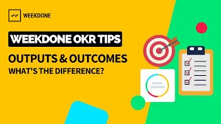 Outputs & Outcomes – What's the difference?