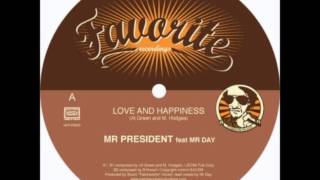 Mr. President - Love And Happiness (Ft Mr. video