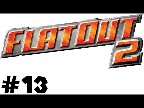 Let's Party Together FlatOut 2 - Part 13 - Feld-Turnier #1 - [Deutsch|HD]