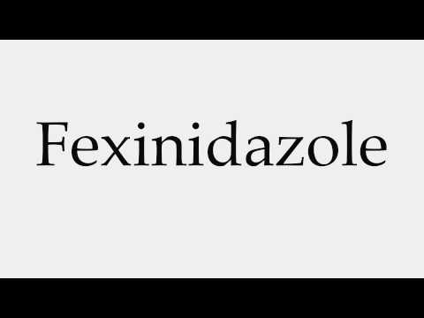 How to Pronounce Fexinidazole