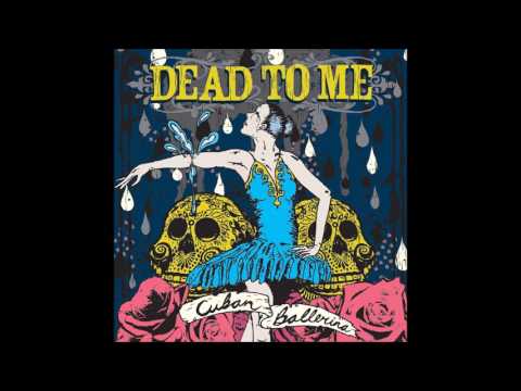 download lagu mp3 mp4 Dead To Me Cuban Ballerina, download lagu Dead To Me Cuban Ballerina gratis, unduh video klip Dead To Me Cuban Ballerina