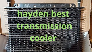 Best transmission cooler,  hayden transmission cooler review. Toyota tundra transmission cooler
