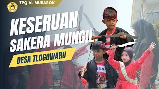 Download lagu VIRAL II SAKERA MUNGIL DESA TLOGOWARU GEGERKAN WARGA II WISUDA RTQ AL MUBAROK TLOGOWARU MALANG mp3