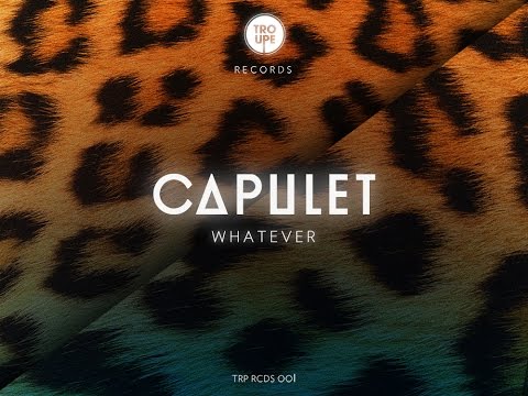 Capulet - Whatever (original mix)