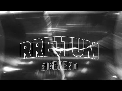 BigBrend - RREJTUM