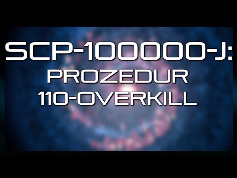 SCP-100000-J: Prozedur 110-Overkill
