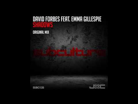 David Forbes feat. Emma Gillespie - Shadows (Original Mix)