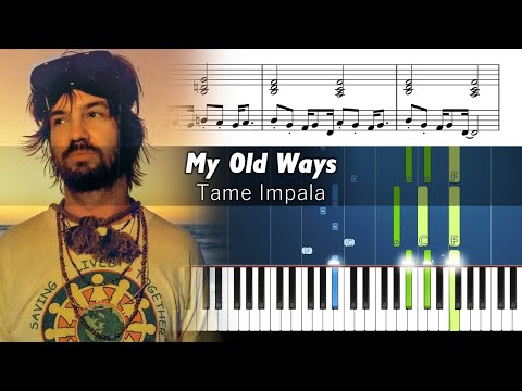 Tame Impala - My Old Ways - Accurate Piano Tutorial with Sheet Music