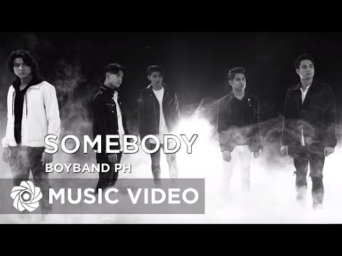 Somebody - BoybandPH (Music Video)