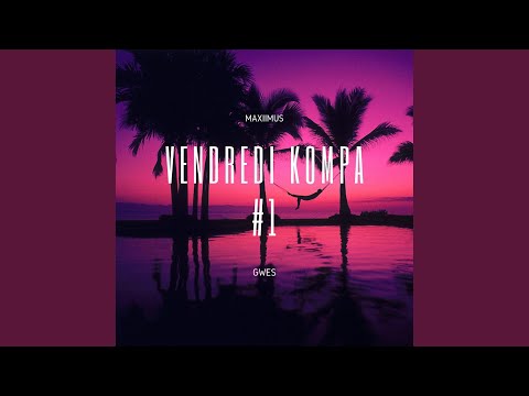 Vendredi Kompa No.1 (feat. Gwes)