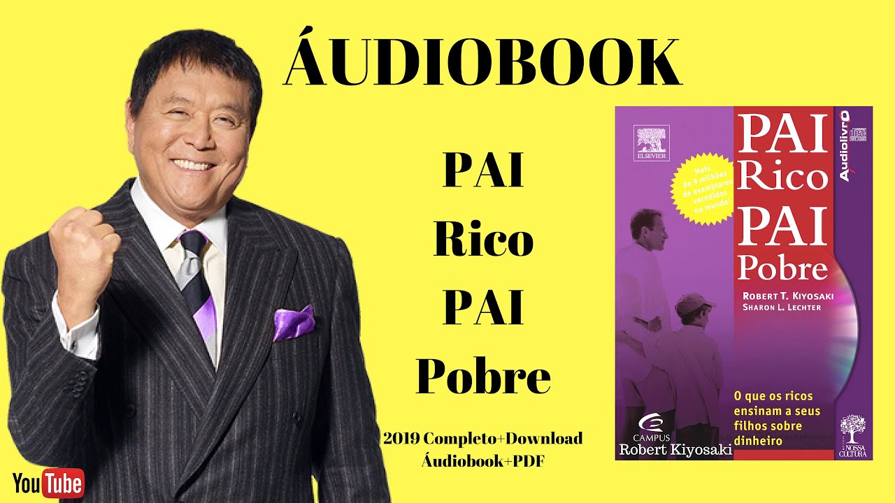 Pai Rico Pai Pobre-2023 Completo+download PDF+download Áudiobook (Educação Financeira)