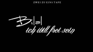 Bilal - Ich will Frei sein
