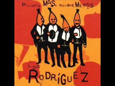 Los Rodríguez - Algunos Hombres Buenos