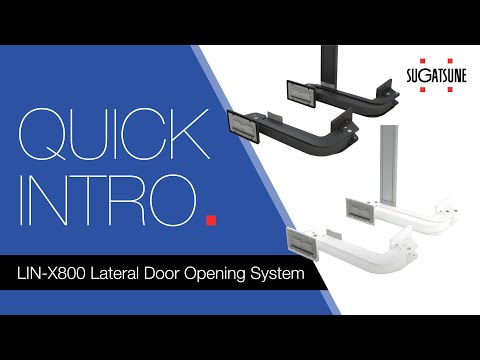 The LIN-X800 Lateral Door Opening System