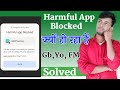 Harmful App Blocked Gb Whatsapp | harmful App Blocked FM WhatsApp | Harmful App Blocked |