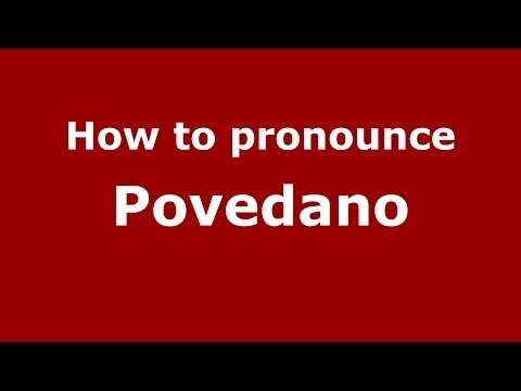 How to pronounce Povedano