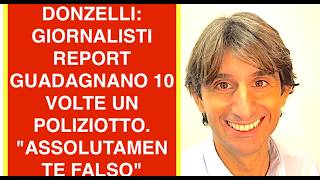 DONZELLI: GIORNALISTI REPORT GUADAGNANO 10 VOLTE UN POLIZIOTTO. "ASSOLUTAMENTE FALSO"