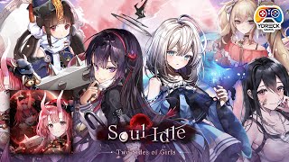 Soul Idle : Two Sides of Girls FIRST LOOK Gameplay Android/iOS
