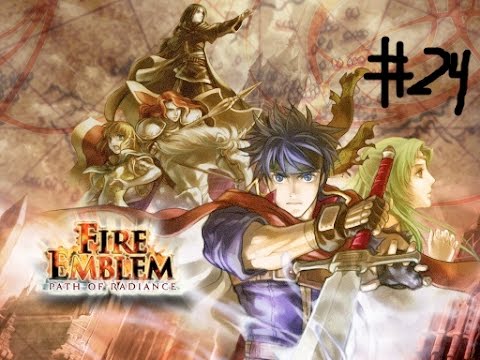 Fire Emblem Path of Radiance Normal Walkthrough Pt. 24: Makalov