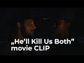 Surrounded (2023) Movie Clip 'He’ll Kill Us Both'