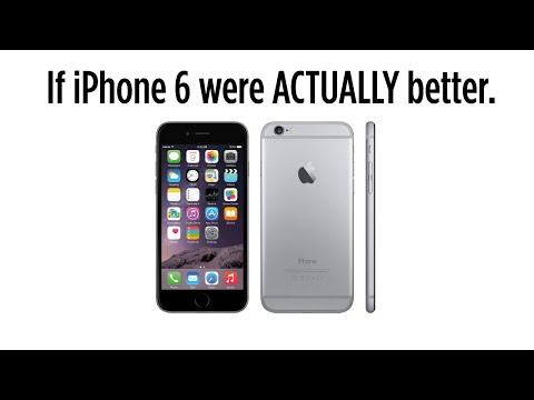 If The iPhone 6 Were Actually Better