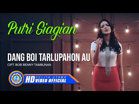 Putri Siagian - DANG BOI TARLUPAHON AU  (Official Music Video)