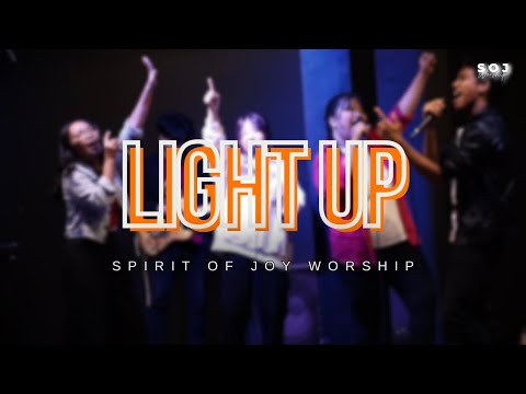 SOJ WORSHIP - LIGHT UP!!!!