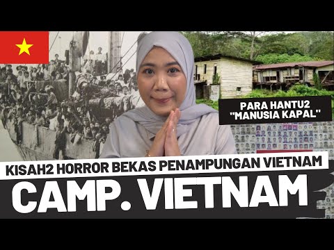 KISAH HORROR DIBALIK "KAMPUNG VIETNAM" PULAU GALANG - BATAM