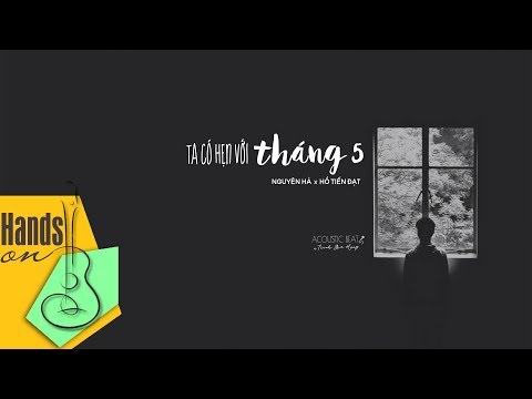 Ta có hẹn với tháng 5 » Nguyên Hà ✎ acoustic Beat by Trịnh Gia Hưng | Violinist Nguyễn Khánh