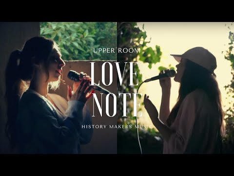 Love Note - UPPERROOM (Cover) | History Makers Music