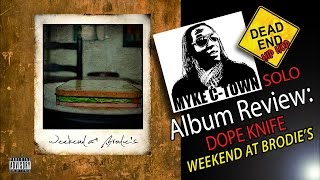 Dope Knife &quot;Weekend At Brodie&#39;s&quot; Review | DEHH