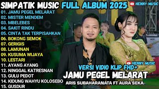Download lagu JAMU PEGEL MELARAT - MISTER MENDEM - MBELEBES SIMPATIK MUSIK TERBARU 2025 FULL ALBUM mp3 Download lagu JAMU PEGEL MELARAT - MISTER MENDEM - MBELEBES SIMPATIK MUSIK TERBARU 2025 FULL ALBUM mp3