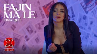 Tina Qeli - Fajin Ma Le