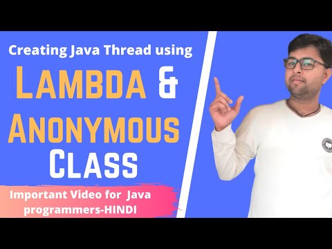 Creating Thread Using Lambda And Anonymous Class Multi Threading In Java Hindi