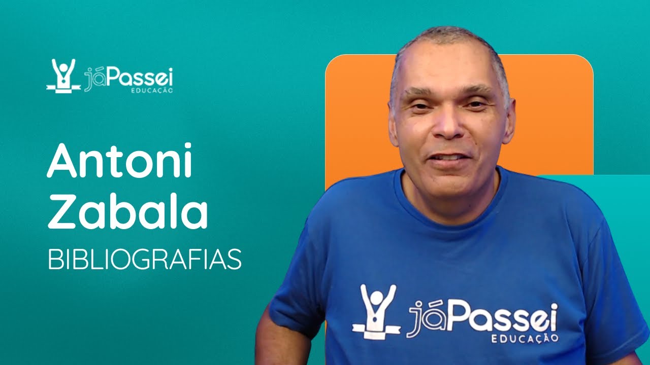 ANTONI ZABALA - A prática educativa 📚 | JáPassei Educação | Concursos Públicos