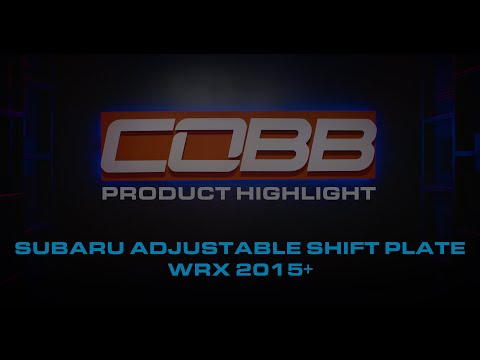 COBB Tuning - Product Highlight - Subaru Shift Plate WRX 2015-2020 6MT