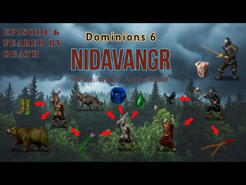 Dominions 6 Nidavangr - Ep. 6 - Feared by Death