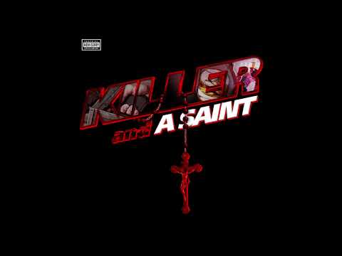 Stevie Chipz - killer and saint Feat Ty Da Tyrant